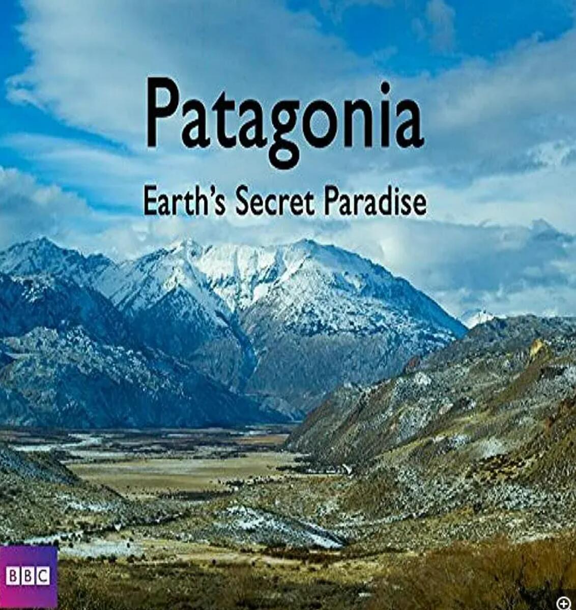 [BBC.帕塔哥尼亚：神秘天堂 Patagonia: Earth's Secret Paradise][全3集] [英国][2015年][英音轨/英语内置字幕]下载