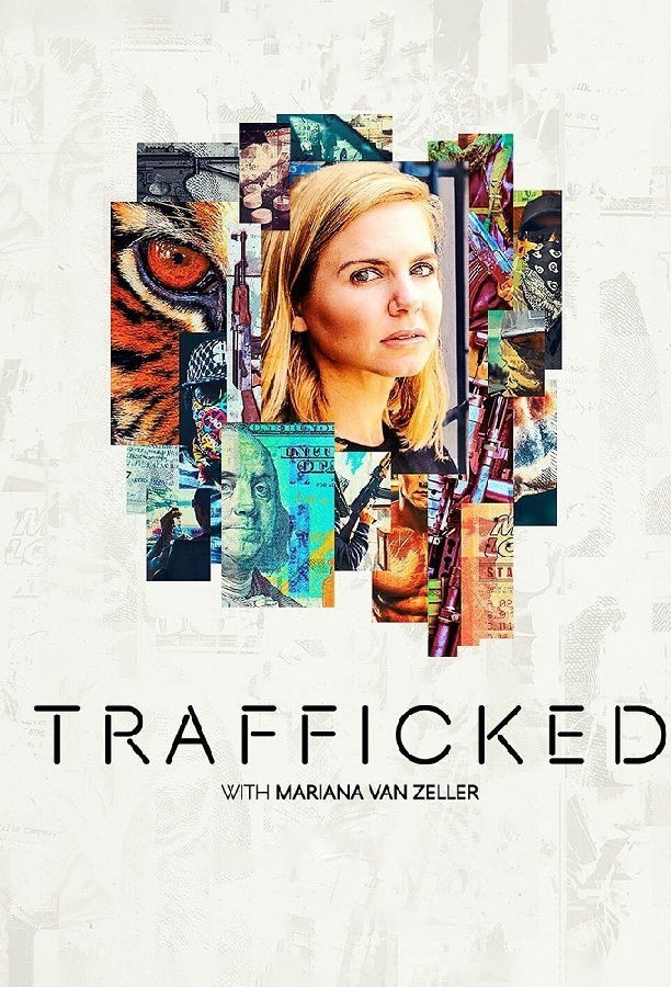 [与玛丽安娜·范·泽勒一起“贩运” Trafficked 第二季][全集]